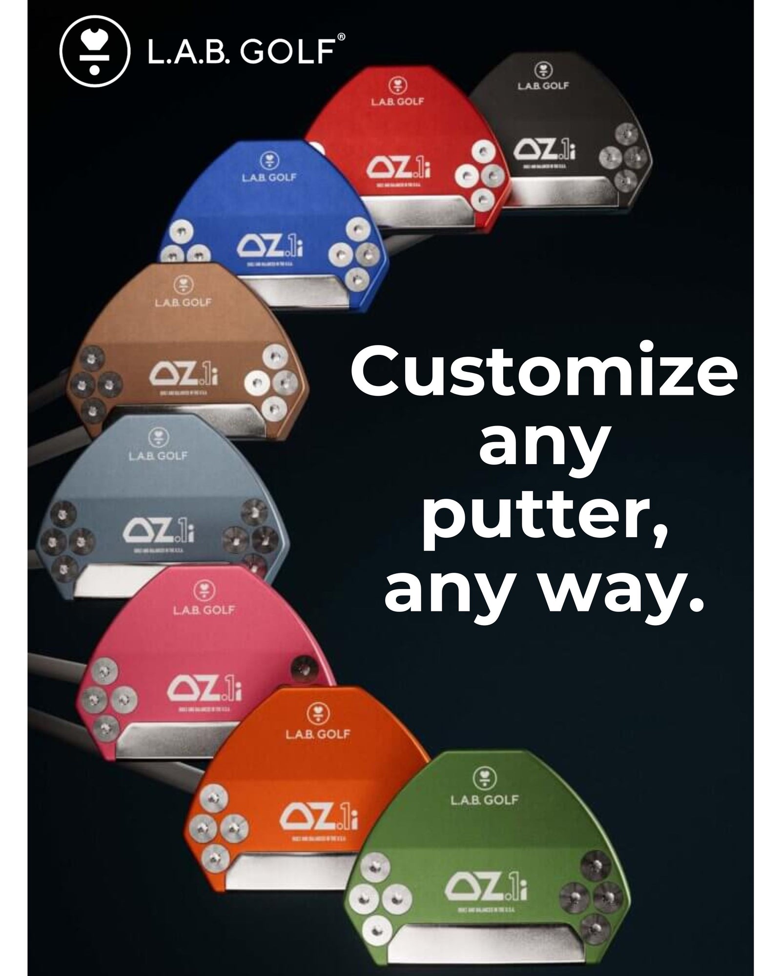 eight L.A.B. OZ.1i putters in different color options with text promoting the ability to customize any lab golf putters on our website